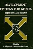 Development options for Africa in the 1980s and beyond