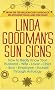 Linda Goodman's Sun Signs Linda Goodman's Sun Signs