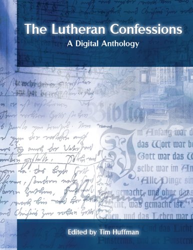 The Lutheran Confessions: A Digital Theology