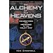 The Alchemy of the Heavens: Searching for Meaning in the Milky Way