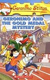 Geronimo and the Gold Medal Mystery (Geronimo Stilton (Quality))
