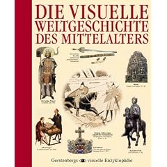Die visuelle Weltgeschichte des Mittelalters