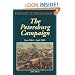 The Petersburg Campaign: June 1864-april 1865 (Great Campaigns)
