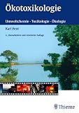 Ökotoxikologie. Umweltchemie, Toxikologie, Ökologie