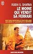 Le moine qui vendit sa Ferrari