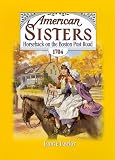 Horseback on the Boston Post Road, 1704 (American Sisters)