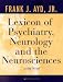 Lexicon of Psychiatry, Neurology, and the Neurosciences