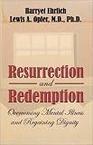 Resurrection and Redemption: Overcoming Mental Illness and Regaining Dignity