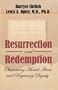 Resurrection and Redemption: Overcoming Mental Illness and Regaining Dignity