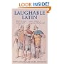 Laughable Latin: Witty Latin Phrases for All Occasions (Humour)