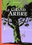 Le Grand Arbre