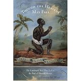 Though the Heavens May Fall: The Landmark Trial That Led to the End of Human Slavery