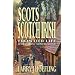 SCOTS AND SCOTCH IRISH: Frontier Life in North Carolina, Virginia, and Kentucky