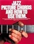 Jazz Picture Chords And How To Use Them