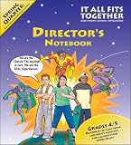 It All Fits Together Spring Quarter Director's Notebook:...