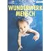 Wunderwerk Mensch (4 DVDs)