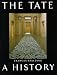 The Tate: a history