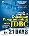 Books : Teach Yourself Database Programming With Jdbc in 21 Days (Teach Yourself Series)