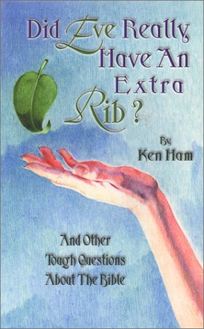 Did Eve Really Have an Extra Rib? and Other Tough Questions About the Bible under Creationism in The Books Store