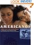 Americanos: Latino Life in the United States