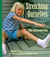 Stretching Ourselves: Kids With Cerebral Palsy