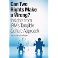 Can Two Rights Make a Wrong?: Insights from IBM's Tangible Culture Approach