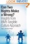 Can Two Rights Make a Wrong?: Insights from IBM's Tangible Culture Approach