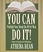 You Can Do It! A Guide to Christian Self-Publishing