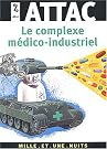Le Complexe médico-industriel