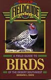 A Field Guide to Birds of the Desert Southwest (Gulf's Field Guide Series)