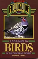 A Field Guide to Birds of the Desert Southwest (Gulf's Field Guide Series)