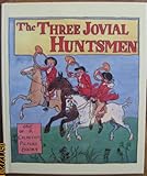 The three jovial huntsmen