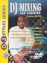 DJ Styles Series: DJ Mixing & Remixing