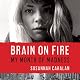 Brain on Fire: My Month of Madness