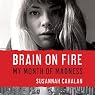 Brain on Fire: My Month of Madness