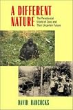 A Different Nature: The Paradoxical World of Zoos and Their Uncertain Future