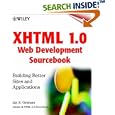 Xhtml 1.0 Web Development Sourcebook: Building Better Sites and... by Ian S. Graham