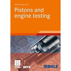 Pistons and engine testing (ATZ/MTZ-Fachbuch)