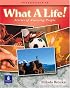 What a Life!:  Stories of Amazing People  (Intermediate Level)