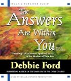 The Answers are Within You: Unveiling Lifes Greatest Spiritual Secrets in the Shadow of Your Soul