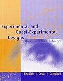 Experimental and Quasi-Experimental Designs for Generalized Causal Inference