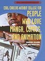 Cool Careers Without College for People Who Love Manga, Comics, And Animation