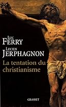 La tentation du christianisme
