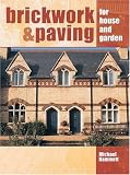Brickwork and Paving for House and Garden