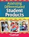 Assessing Differentiated Student Products: A Protocol for Development and Evaluation