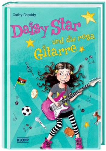 Klopp Daisy Star und die rosa Gitarre