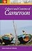 Culture and Customs of Cameroon (Culture and Customs of Africa)