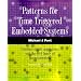 Patterns for Time-Triggered Embedded Systems: Building reliable applications with the 8051 family of microcontrollers (includes CD)