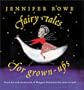 Fairy Tales for Grown-Ups