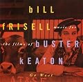Go West: Music for the Films of Buster Keaton